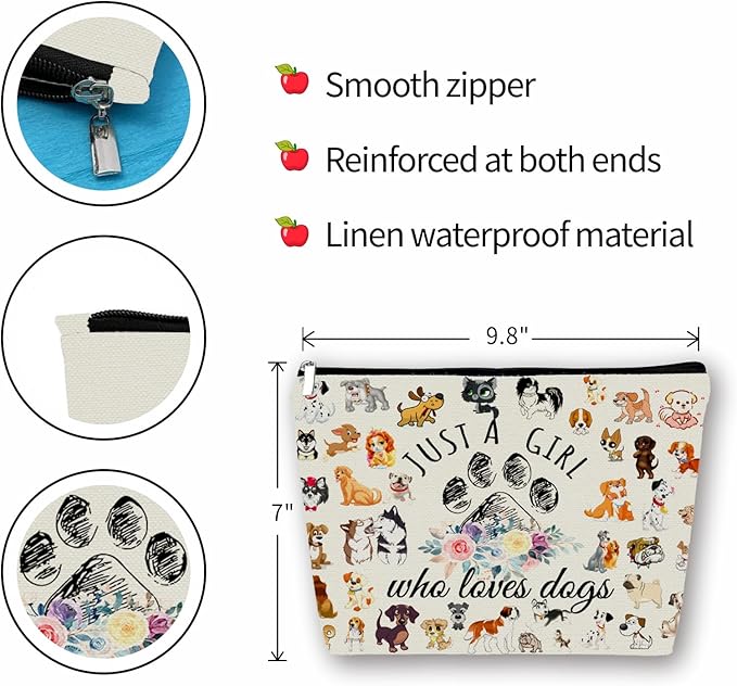 Dog Makeup Bag Gift: Cute Cosmetic Bag Just A Girl Who Loves Dogs For Daughters, Sisters, Friends,Teen Girls & Women.Ideal Gift For Travel, Birthdays, & Christmas.