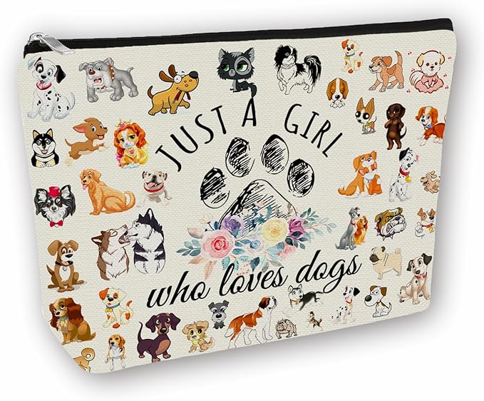 Dog Makeup Bag Gift: Cute Cosmetic Bag Just A Girl Who Loves Dogs For Daughters, Sisters, Friends,Teen Girls & Women.Ideal Gift For Travel, Birthdays, & Christmas.