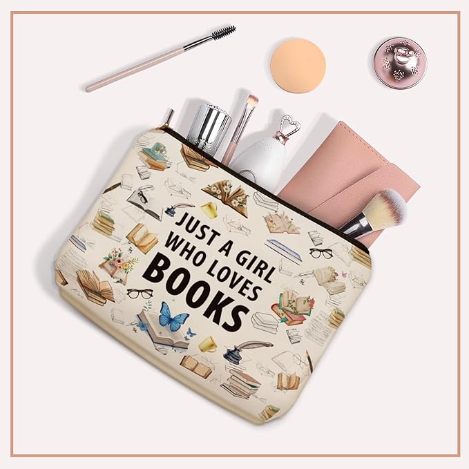 Book Lovers Gifts: Perfect Book themed Cosmetic Bag Just A Girl Who Loves Books For Daughters, Sisters, Friends,Teen Girls & Women.Ideal Bookish Gift For Travel, Birthdays, & Christmas.